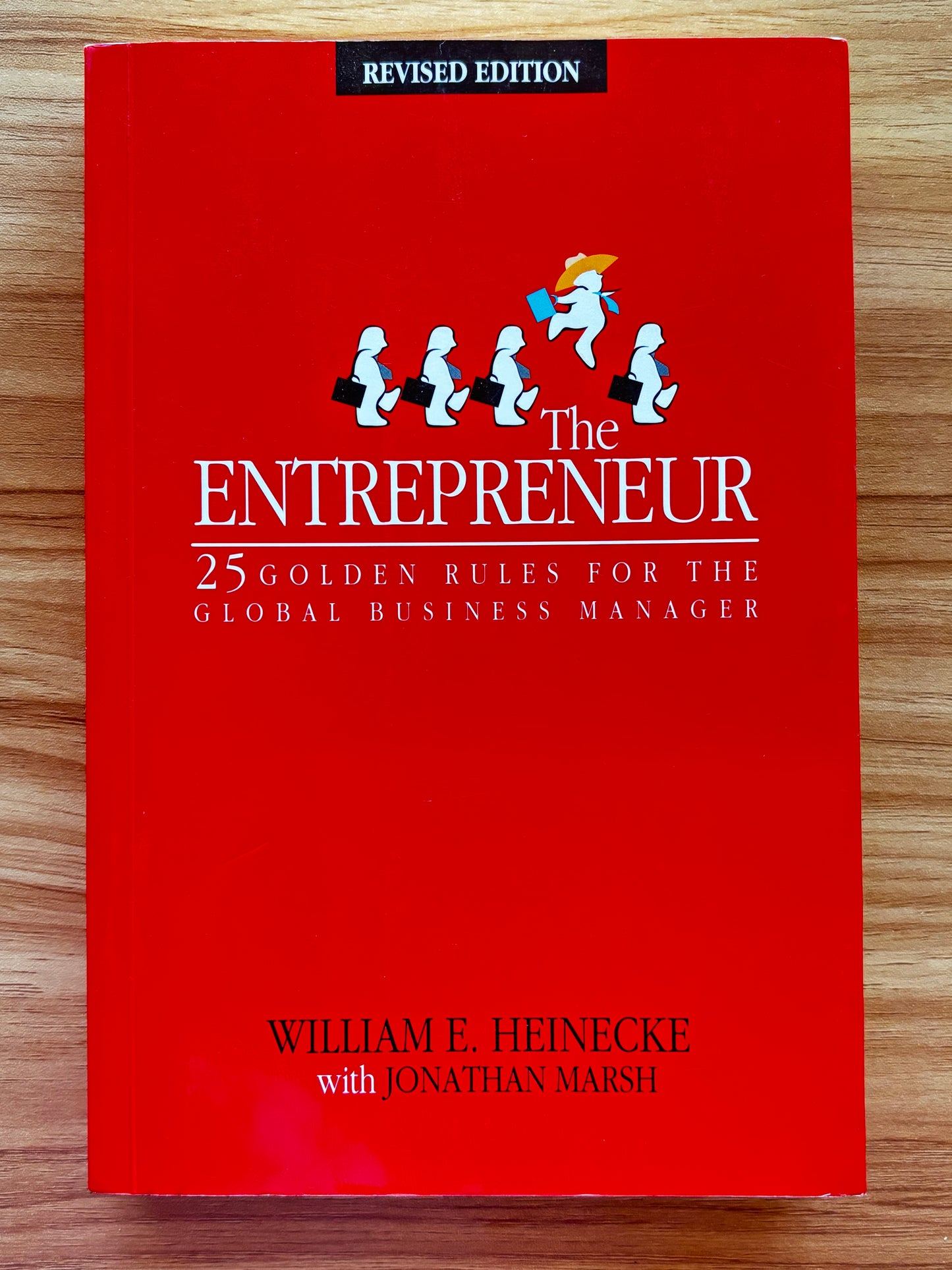 The Entrepreneur: 25 Golden Rules for the Global Business Manager