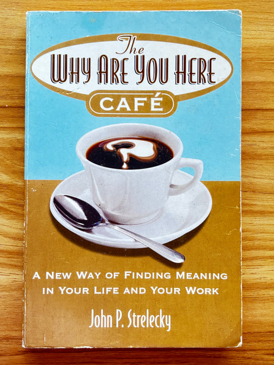 The Why Are You Here Café